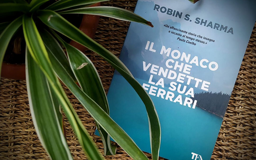 ROBIN SHARMA-IL MONACO CHE VENDETTE LA SUA FERRARI